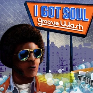 Various Artists - I Got Soul - Groove Wash in der Gruppe CD bei Bengans Skivbutik AB (2479587)