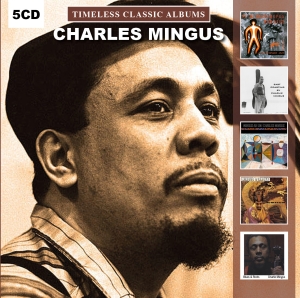 Charles Mingus - Timeless Classic Albums in der Gruppe CD bei Bengans Skivbutik AB (2483614)
