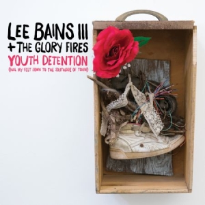 Bains Lee + The Glory Fires - Youth Detention in der Gruppe VINYL bei Bengans Skivbutik AB (2487304)