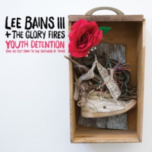 Bains Lee + The Glory Fires - Youth Detention in der Gruppe CD bei Bengans Skivbutik AB (2487305)