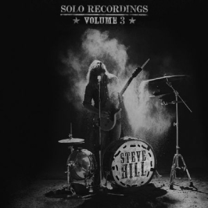 Hill Steve - Solo Recordings Volume 3 in der Gruppe CD bei Bengans Skivbutik AB (2491888)