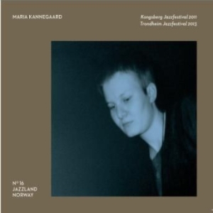 Kannegaard Maria - Kongsberg 2011-Trondheim 2013 in der Gruppe CD bei Bengans Skivbutik AB (2491911)