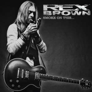Rex Brown - Smoke On This.... in der Gruppe CD bei Bengans Skivbutik AB (2491949)