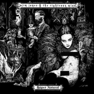 Jones Jim & The Righteous Mind - Super Natural in der Gruppe CD bei Bengans Skivbutik AB (2491986)