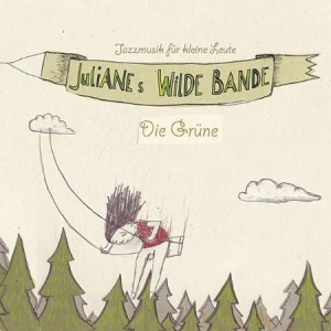 Julianes Wilde Bande - Die Grüne (Reissue) in der Gruppe CD bei Bengans Skivbutik AB (2492021)