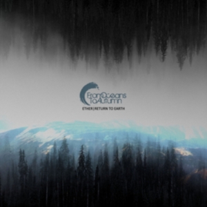 From Oceans To Autumn - Ether/Return To Earth in der Gruppe CD bei Bengans Skivbutik AB (2492082)