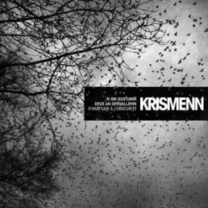 Krismenn - S'habituer A L'obscurite in der Gruppe CD bei Bengans Skivbutik AB (2492417)
