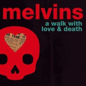 Melvins - A Walk With Love & Death in der Gruppe CD bei Bengans Skivbutik AB (2492644)