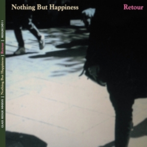 Nothing But Happiness - Retour in der Gruppe CD bei Bengans Skivbutik AB (2492676)