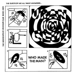 Uranium Club - Who Made The Man in der Gruppe VINYL bei Bengans Skivbutik AB (2492678)