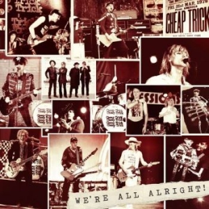 Cheap Trick - We're All Right in der Gruppe CD bei Bengans Skivbutik AB (2494928)