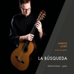 Barrios Agustin Llobet Miguel - La Búsqueda in der Gruppe CD bei Bengans Skivbutik AB (2495040)