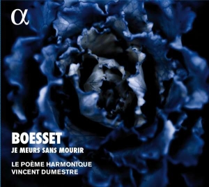 Boesset Anthoine - Je Meurs Sans Mourir in der Gruppe CD bei Bengans Skivbutik AB (2495088)