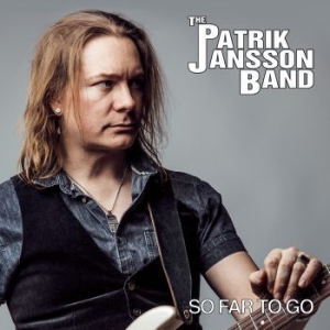 Patrik Jansson Band - So Far To Go in der Gruppe CD bei Bengans Skivbutik AB (2498534)