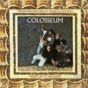Colosseum - Those Who Are About To Die Salute Y in der Gruppe CD bei Bengans Skivbutik AB (2498608)
