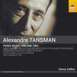 Tansman Alexandre - Piano Music, Vol. 2 in der Gruppe CD bei Bengans Skivbutik AB (2499192)