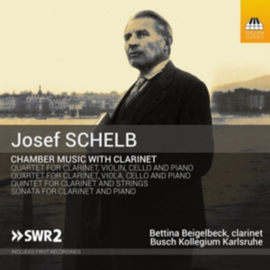 Schelb Josef - Chamber Music With Clarinet in der Gruppe Externt_Lager / Naxoslager bei Bengans Skivbutik AB (2499194)