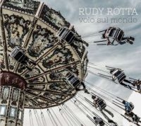 Rotta Rudy - Volo Sul Mondo in der Gruppe CD / Jazz/Blues bei Bengans Skivbutik AB (2510408)