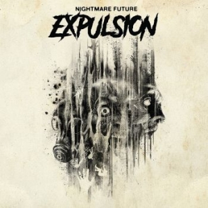 Expulsion - Nightmare Fule in der Gruppe VINYL / Hårdrock/ Heavy metal bei Bengans Skivbutik AB (2510986)