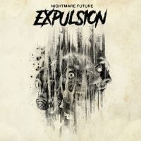 Expulsion - Nightmare Fule in der Gruppe CD bei Bengans Skivbutik AB (2510988)
