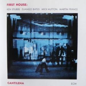 Ken Stubbs  Django Bates Mick Hutto - First House Cantilena in der Gruppe VINYL bei Bengans Skivbutik AB (2512324)