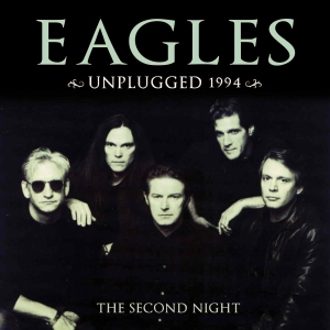 Eagles - Unplugged 1994 (Live Broadcast) in der Gruppe CD bei Bengans Skivbutik AB (2514725)