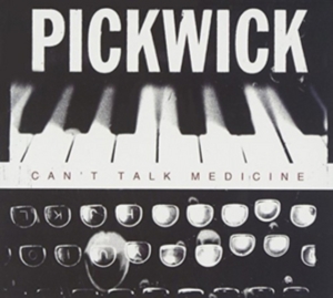 Pickwick - Can't Talk Medicine in der Gruppe CD bei Bengans Skivbutik AB (2517314)
