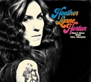 Horton Heather Lynn - Don't Mess With Mr Murphy in der Gruppe CD bei Bengans Skivbutik AB (2517373)
