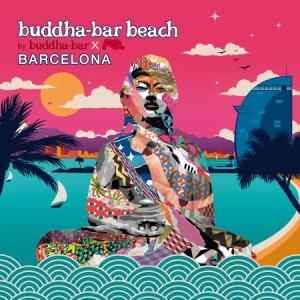 Various Artists - Buddha Bar Beach Barcelona in der Gruppe CD bei Bengans Skivbutik AB (2517376)