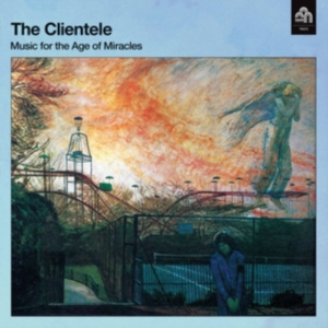 Clientele - Music For The Age Of Miracles in der Gruppe VINYL bei Bengans Skivbutik AB (2517383)