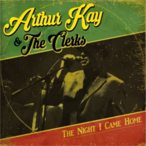 Kay Arthur & The Clerks - Night I Came Home in der Gruppe VINYL bei Bengans Skivbutik AB (2517385)