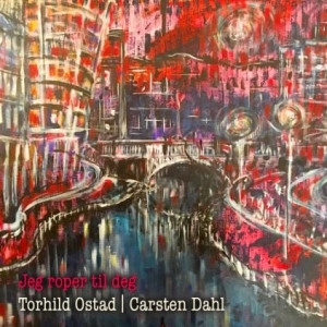 Ostad Torhild/Carsten Dahl - Jeg Roper Til Deg in der Gruppe CD bei Bengans Skivbutik AB (2517420)