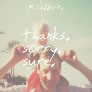 Mccafferty - Thanks Sorry Sure in der Gruppe VINYL / Pop-Rock,Punk bei Bengans Skivbutik AB (2519852)
