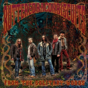 Buttered Bacon Biscuits - From The Solitary Woods in der Gruppe CD bei Bengans Skivbutik AB (2519878)