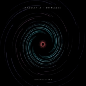 Autoclav1.1 / Displacer - Spacetime in der Gruppe Övrigt /  bei Bengans Skivbutik AB (2519974)