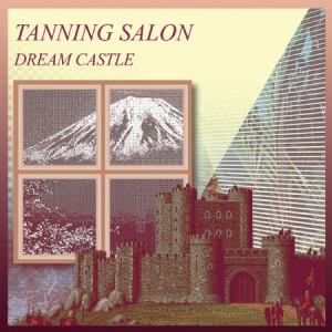 Tanning Salon - Dream Castle in der Gruppe VINYL bei Bengans Skivbutik AB (2520021)