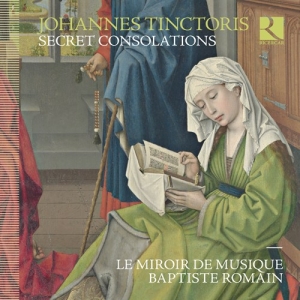 Tinctoris Johannes - Secret Consolations in der Gruppe CD bei Bengans Skivbutik AB (2522423)
