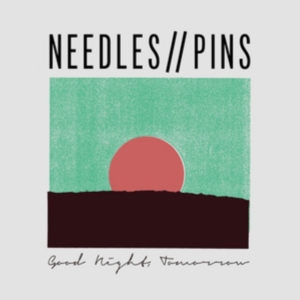Needles / Pins - Good Night, Tomorrow in der Gruppe CD bei Bengans Skivbutik AB (2524266)