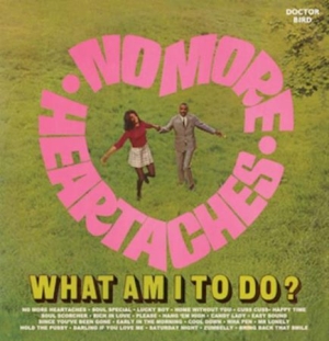 Various Artists - No More Heartaches / What Am I To D in der Gruppe CD bei Bengans Skivbutik AB (2524289)