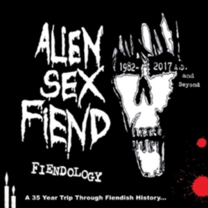 Alien Sex Fiend - Fiendology ~ A 35 Year Trip Through in der Gruppe CD bei Bengans Skivbutik AB (2524292)