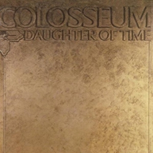Colosseum - Daughter Of Time: Remastered & Expa in der Gruppe CD bei Bengans Skivbutik AB (2524299)