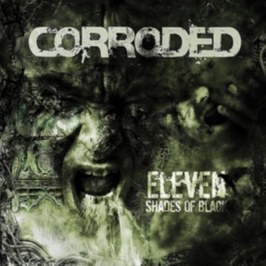 Corroded - Eleven Shades Of Black in der Gruppe VINYL bei Bengans Skivbutik AB (2525732)