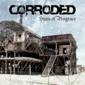 Corroded - State Of Disgrace in der Gruppe VINYL bei Bengans Skivbutik AB (2525734)
