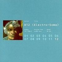 B12 - Electro-Soma in der Gruppe VINYL / Pop-Rock bei Bengans Skivbutik AB (2525781)