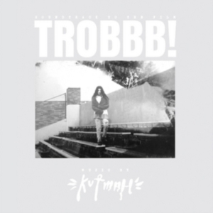 Kutmah - Trobbb! in der Gruppe CD bei Bengans Skivbutik AB (2526367)