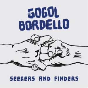 Gogol Bordello - Seekers And Finders in der Gruppe VINYL bei Bengans Skivbutik AB (2528407)