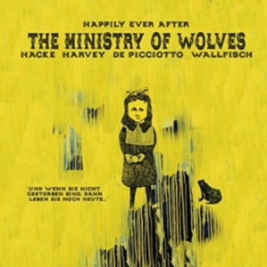 Ministry Of Wolves - Happily Ever After in der Gruppe VINYL bei Bengans Skivbutik AB (2528516)