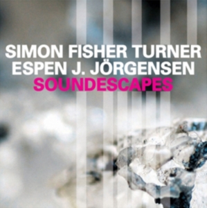 Fisher Turner Simon / Espen J. Jorg - Soundescapes in der Gruppe CD bei Bengans Skivbutik AB (2528533)