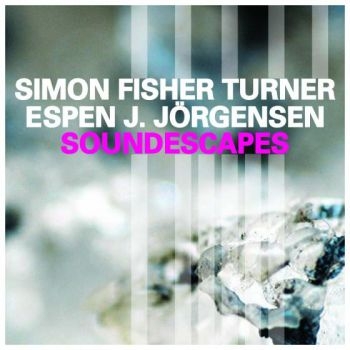 Fisher Turner Simon / Espen J. Jorg - Soundescapes in der Gruppe CD / Bestseller bei Bengans Skivbutik AB (2528533)