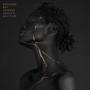 Nothing But Thieves - Broken Machine (Deluxe) in der Gruppe CD / Pop-Rock bei Bengans Skivbutik AB (2528706)